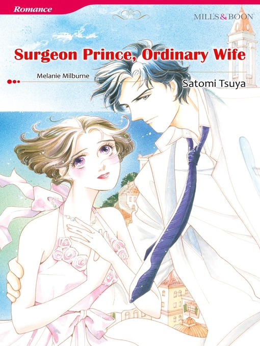 Title details for Surgeon Prince, Ordinary Wife by MELANIE MILBURNE - Wait list